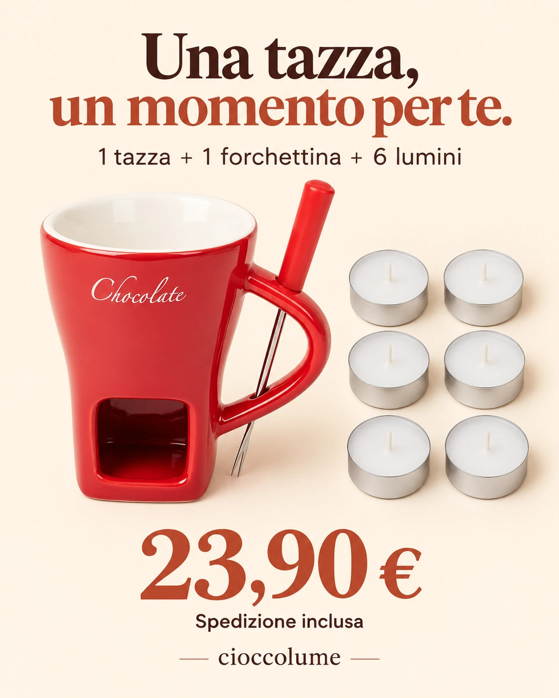 Set singolo: una tazza, una forchettina e sei lumini a 23,90 euro, spedizione inclusa.